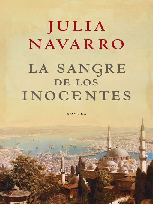 Title details for La sangre de los inocentes by Julia Navarro - Wait list